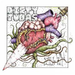 Every Bullet is Another Nail